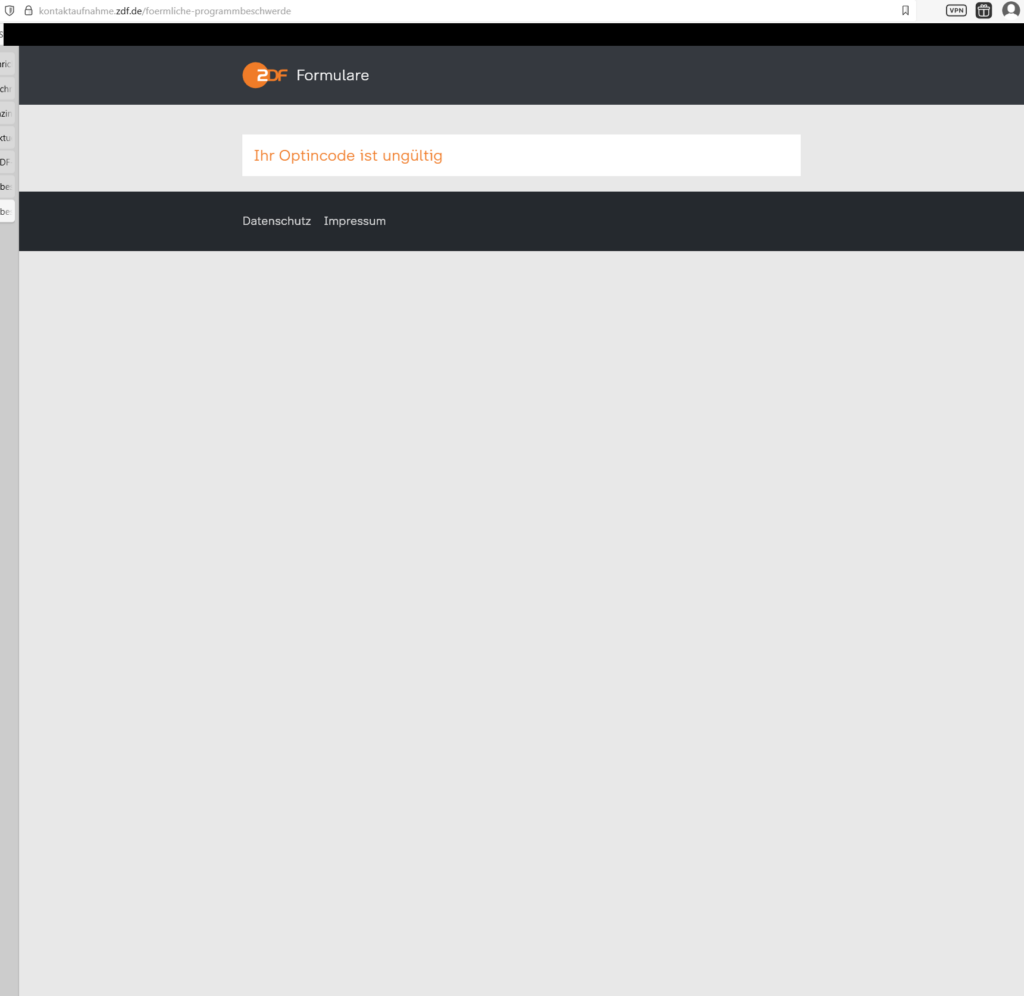 Fehler der Bestätigung - Technische Verhinderung der Verifizierung einer Beschwerde durch das ZDF